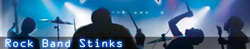 Rock Band Stinks