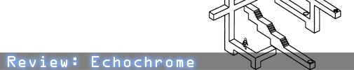 Review: Echochrome